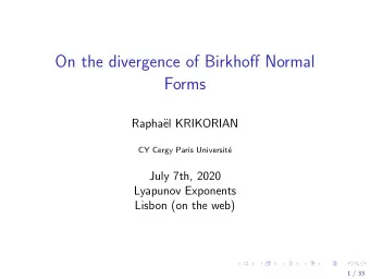 On the divergence of Birkhoff Normal  Forms  Rapha  el KRIKORIAN  CY Cergy Paris Universit  e