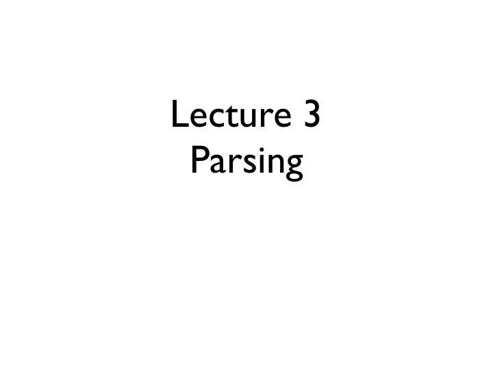 lecture 3 parsing