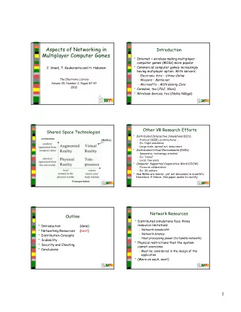 Aspects of Networking in  Introduction  Multiplayer Computer Games  Internet + wireless making