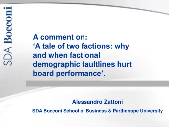 A comment on:  A tale of two factions: why  and when factional  demographic faultlines hurt