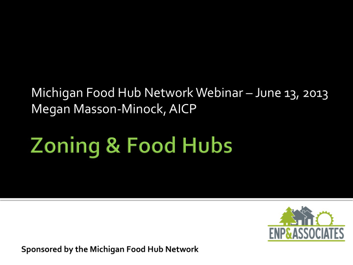 michigan food hub network webinar june 13 2013 megan