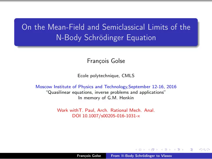on the mean field and semiclassical limits of the n body