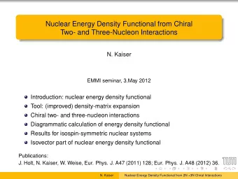 Nuclear Energy Density Functional from Chiral  Two- and Three-Nucleon Interactions  N. Kaiser  EMMI