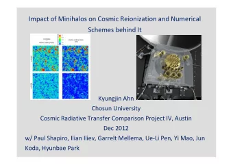 Impact of Minihalos on Cosmic Reionization and Numerical  Schemes behind It  Kyungjin Ahn  Chosun