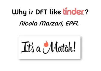 Why is DFT like           ?  Nicola Marzari, EPFL  THE RISE OF SIMULATION SCIENCE  The prize