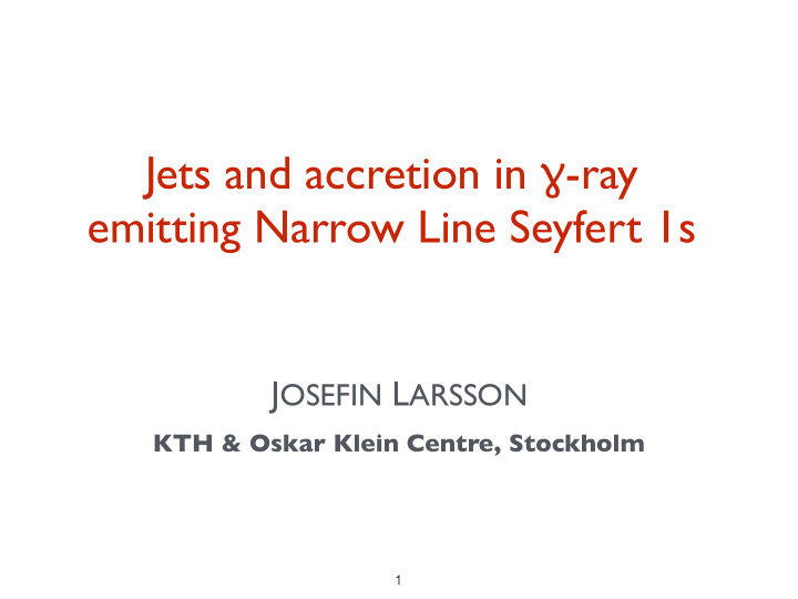 jets and accretion in ray emitting narrow line seyfert 1s