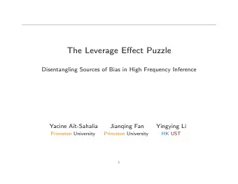 The Leverage Eect Puzzle  Disentangling Sources of Bias in High Frequency Inference  Yacine A