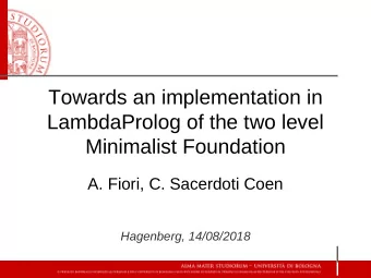 Towards an implementation in  LambdaProlog of the two level  Minimalist Foundation  A. Fiori, C.