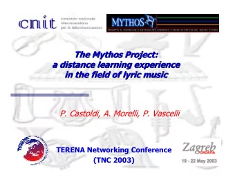 The Mythos Project:  The Mythos Project:  a distance learning experience  a distance learning