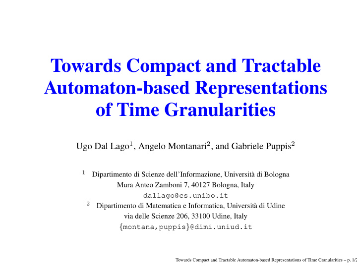 towards compact and tractable automaton based