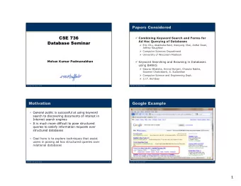 CSE 736  Combining Keyword Search and Forms for  Ad Hoc Querying of Databases  Database Seminar