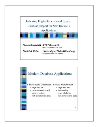 Modern Database Applications  Multimedia Databases  Data Warehouses   large data set