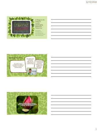 6/19/2018  5 Things to Do  Today to  Lessen  Challenging  Behaviors  Tomorrow  Michelle Salcedo