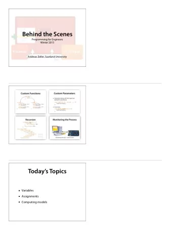 Behind the Scenes Programming for Engineers   Winter 2015  Andreas Zeller, Saarland University