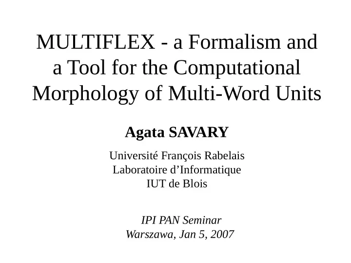 multiflex a formalism and a tool for the computational