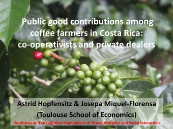 Public good contributions among  coffee farmers in Costa Rica:  co-operativists and private dealers