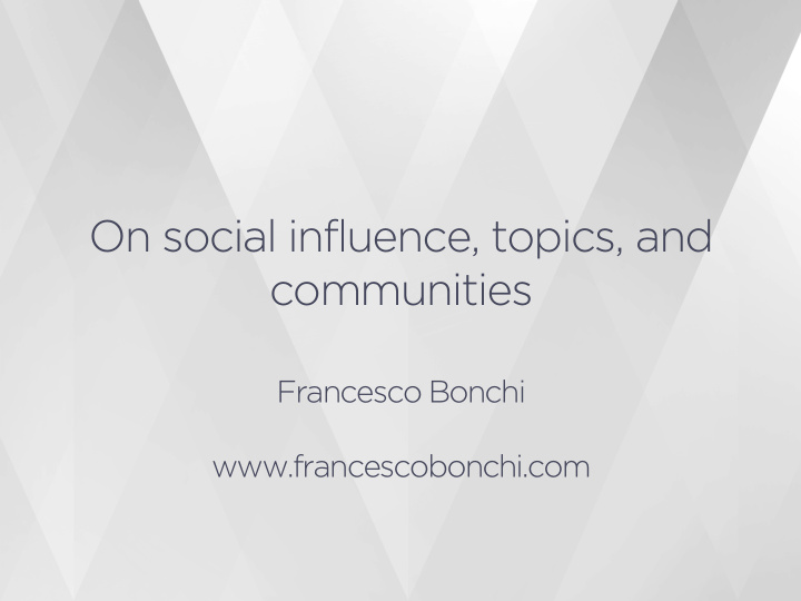 on social influence topics and communities