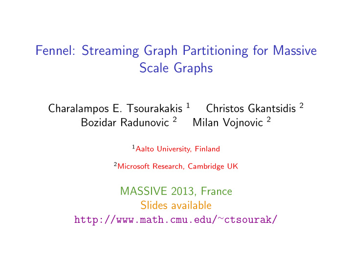 fennel streaming graph partitioning for massive scale