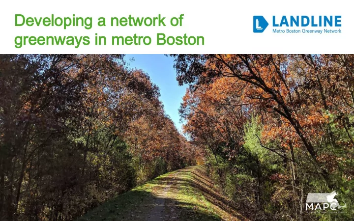 developing a network of developing a network of greenways