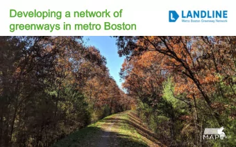 Developing a network of  Developing a network of  greenways in metro Boston  greenways in metro