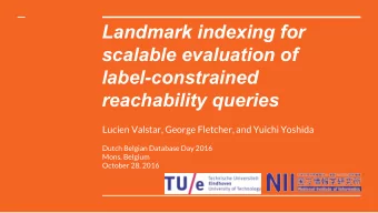 Landmark indexing for  scalable evaluation of  label-constrained  reachability queries  Lucien