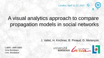 A visual analytics approach to compare  propagation models in social networks  J. Vallet, H.