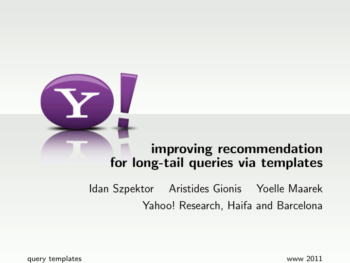 improving recommendation for long tail queries via