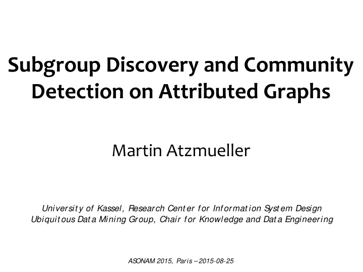 subgroup discovery and community detection on attributed