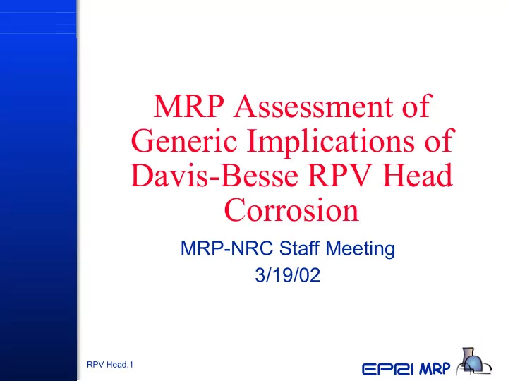 mrp assessment of generic implications of davis besse rpv