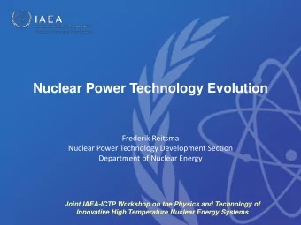 Nuclear Power Technology Evolution  Frederik Reitsma  Nuclear Power Technology Development Section