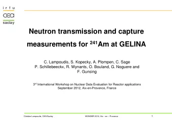 Neutron transmission and capture measurements for 241 Am at GELINA  C. Lampoudis, S. Kopecky, A.