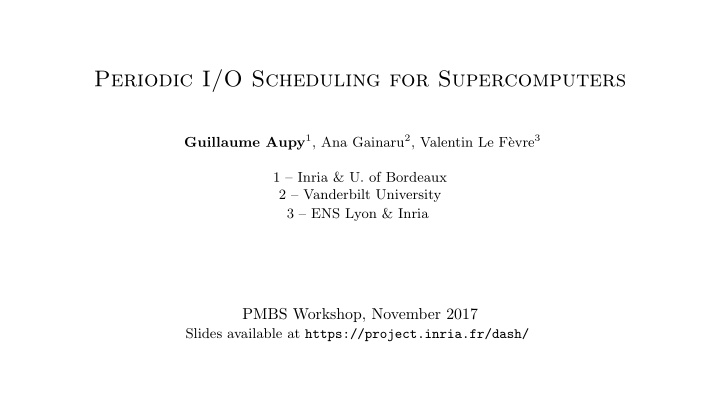 periodic i o scheduling for supercomputers