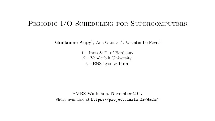periodic i o scheduling for supercomputers