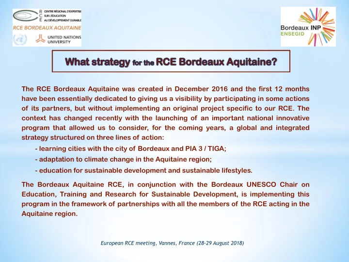 the rce bordeaux aquitaine was created in december 2016