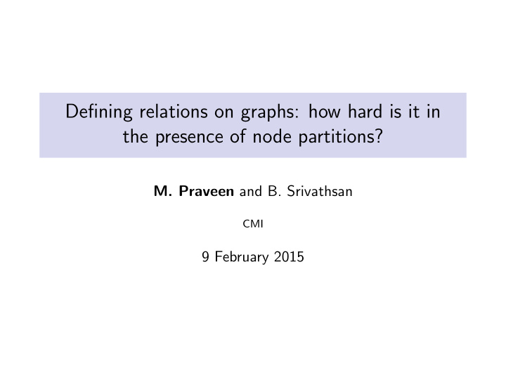 defining relations on graphs how hard is it in the