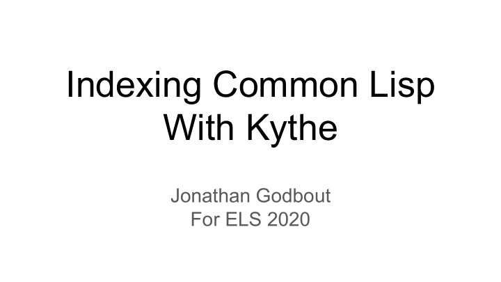 indexing common lisp with kythe