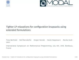 Tighter LP relaxations for configuration knapsacks using  extended formulations  Configuration