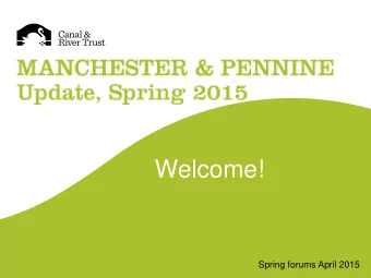 Welcome!  Spring forums April 2015  1370 Notification have now been closed  in Manchester &amp;
