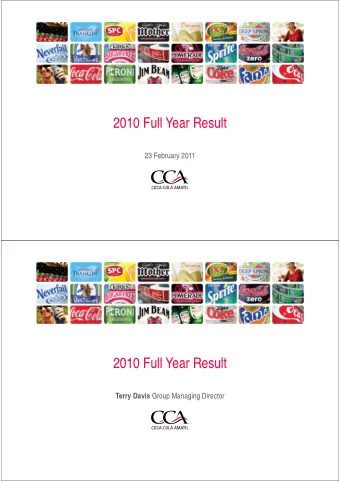 2010 Full Year Result  2010 Full Year Result  23 February 2011  2010 Full Year Result  2010 Full