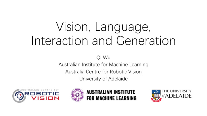 vision language interaction and generation