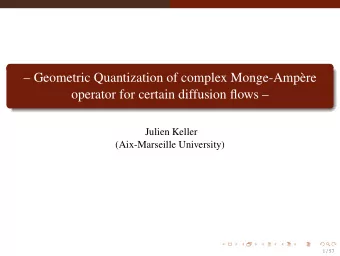 Geometric Quantization of complex Monge-Ampre  operator for certain diffusion flows