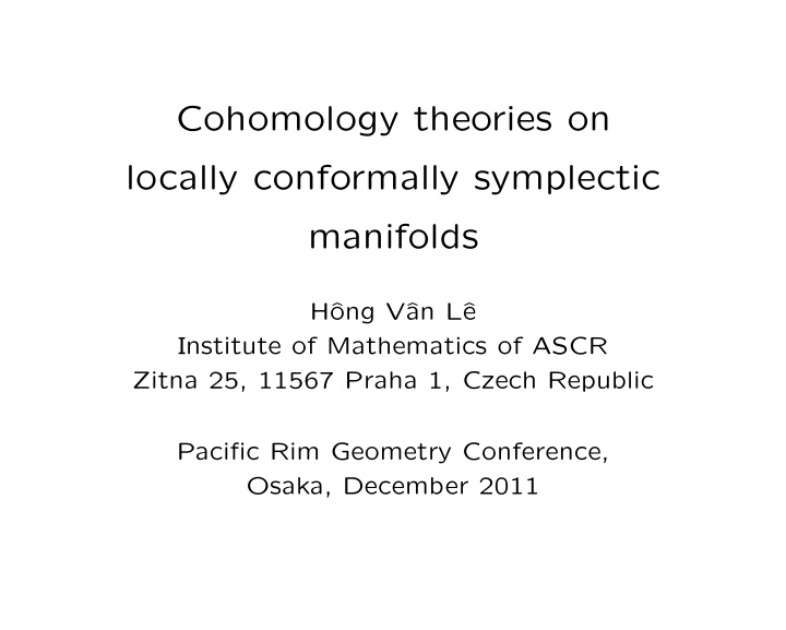 cohomology theories on locally conformally symplectic