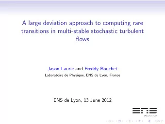A large deviation approach to computing rare  transitions in multi-stable stochastic turbulent