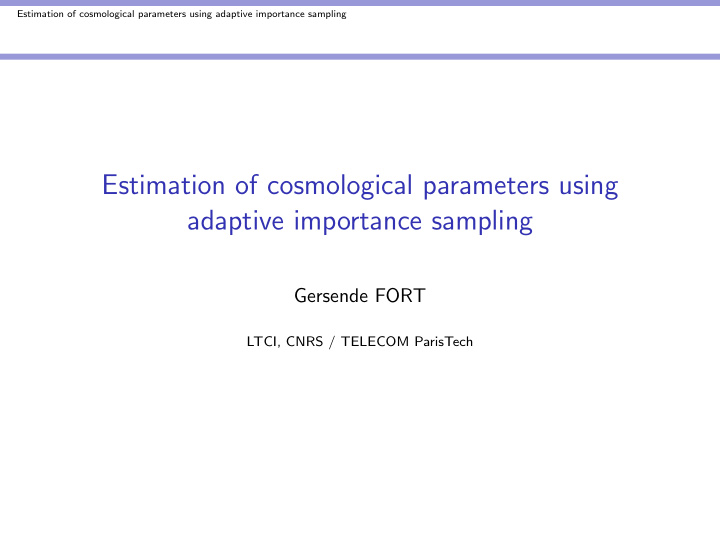 estimation of cosmological parameters using adaptive