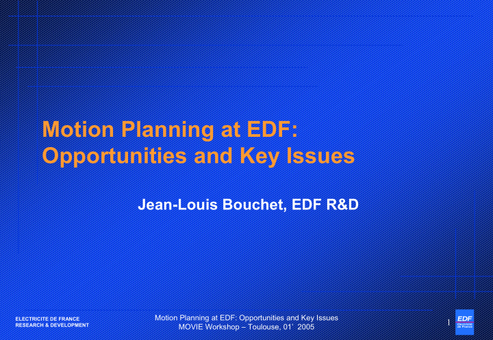 motion planning at edf opportunities and key issues