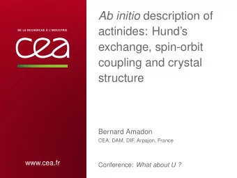 Ab initio description of  actinides: Hunds  exchange, spin-orbit  coupling and crystal
