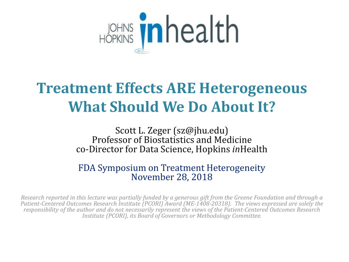 treatment effects are heterogeneous what should we do
