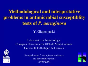 Methodological and interpretative  problems in antimicrobial susceptiblity tests of P. aeruginosa