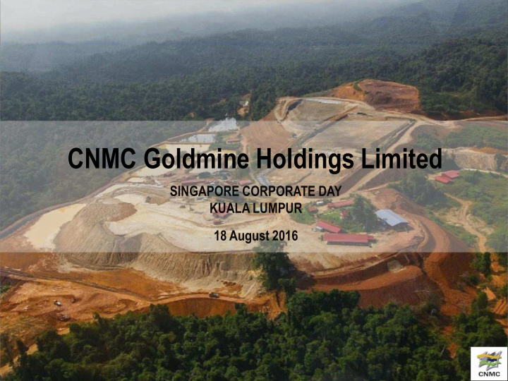 cnmc goldmine holdings limited