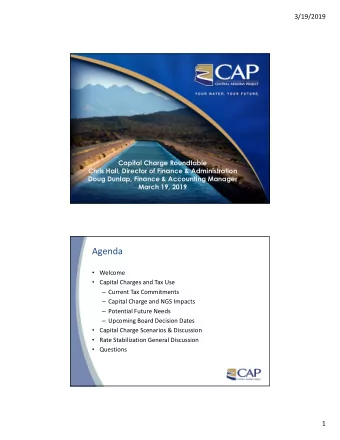 Agenda  Welcome  Capital Charges and Tax Use  Current Tax Commitments  Capital Charge